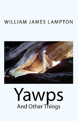 Yawps: And Other Things by Yorks, Robert G.
