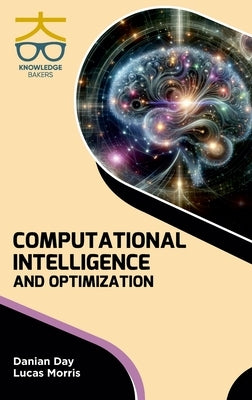 Computational Intelligence and Optimization by Day, Danian