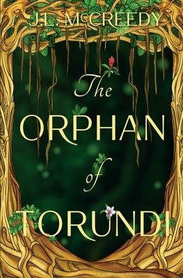 The Orphan of Torundi by McCreedy, J. L.