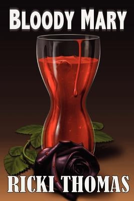 Bloody Mary by Thomas, Ricki