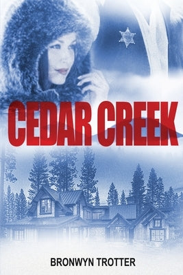 Cedar Creek by Trotter, Bronwyn