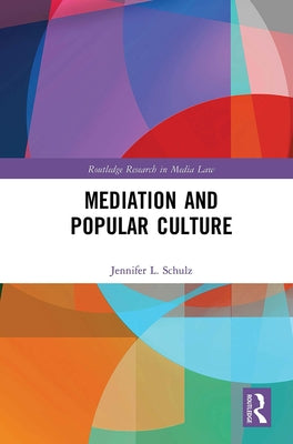 Mediation & Popular Culture by Schulz, Jennifer