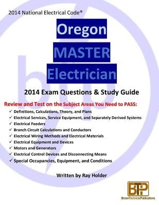 Oregon 2014 Master Electrician Study Guide by Holder, Ray