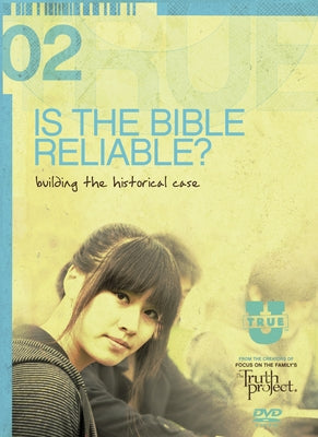 Is the Bible Reliable?: Building the Historical Case by Focus on the Family