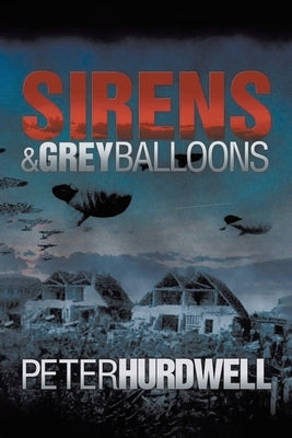 Sirens and Grey Balloons by Peter, Hurdwell