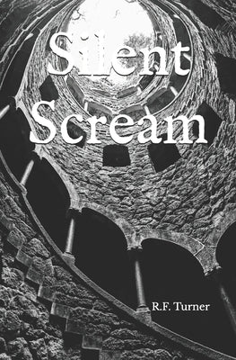 Silent Scream by Turner, R. F.