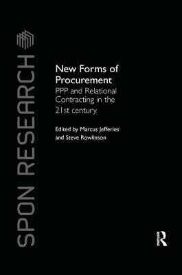 New Forms of Procurement: PPP and Relational Contracting in the 21st Century by Jefferies, Marcus C.