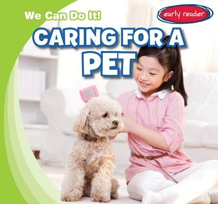 Caring for a Pet by Fortuna, Lois