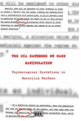 The CIA handbook on mass manipulation: Psychological Operations in Guerrilla Warfare by Masirax