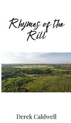 Rhymes of the Rill by Caldwell, Derek