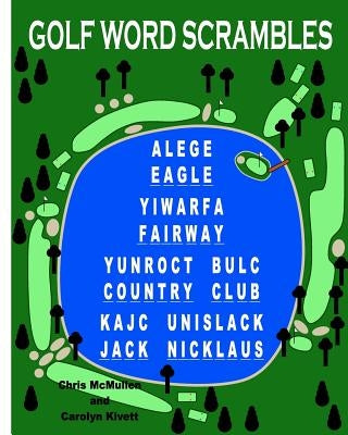 Golf Word Scrambles: Puzzles for Golfers by Kivett, Carolyn