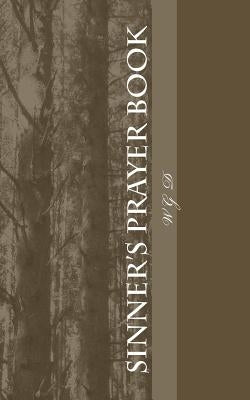 Sinner's Prayer Book by D, Wg