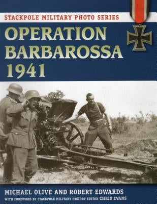 Operation Barbarossa 1941 by Olive, Michael