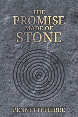 The Promise Made of Stone by Pierre, Pennetti