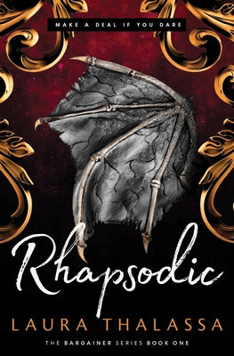 Rhapsodic (The Bargainers Book 1) by Thalassa, Laura