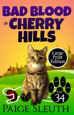 Bad Blood in Cherry Hills by Sleuth, Paige