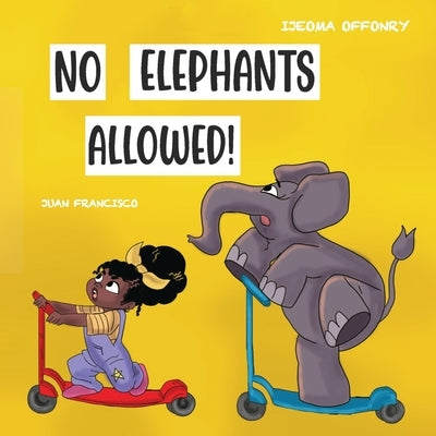 No Elephants Allowed! by Offonry, Ijeoma