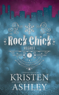Rock Chick Regret Collector's Edition by Ashley, Kristen