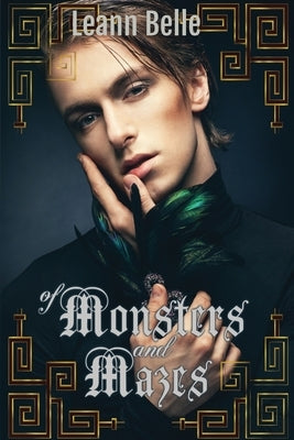 Of Monsters and Mazes by Belle, Leann