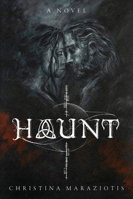 Haunt by Maraziotis, Christina