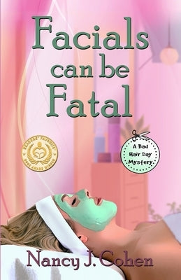 Facials Can Be Fatal by Cohen, Nancy J.