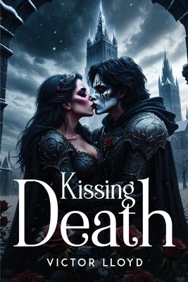 Kissing Death by Lloyd, Victor
