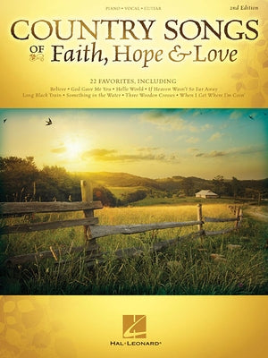 Country Songs of Faith, Hope & Love by Hal Leonard Corp
