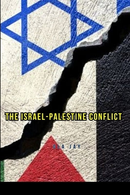 Israel Palestine Conflict by Jay, Ola