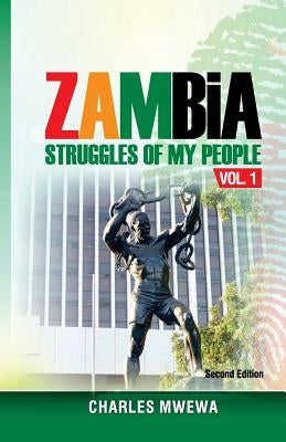 Zambia: Struggles of My People by Mwewa, Charles