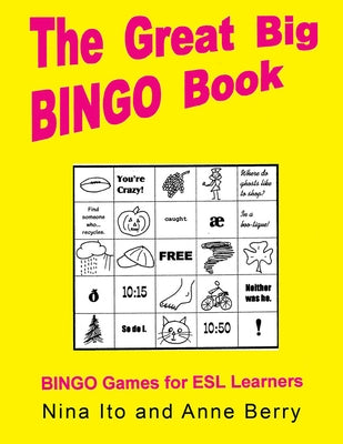 The Great Big Bingo Book: Bingo Games for ESL Learners by Berry, Ann