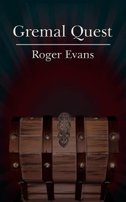 Gremal Quest by Evans, Roger