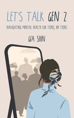 Let's Talk Gen Z by Shin, Gia