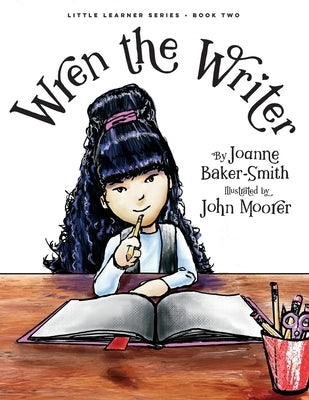 Wren the Writer by Moorer, John