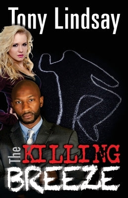 The Killing Breeze by Lindsay, Tony