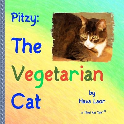 Pitzy, The Vegetarian Cat by Laor, Hava