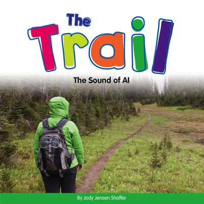 The Trail: The Sound of AI by Shaffer, Jody Jensen