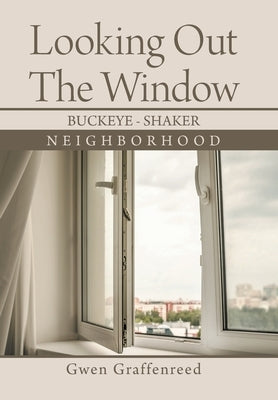 Looking out the Window: Buckeye - Shaker by Graffenreed, Gwen