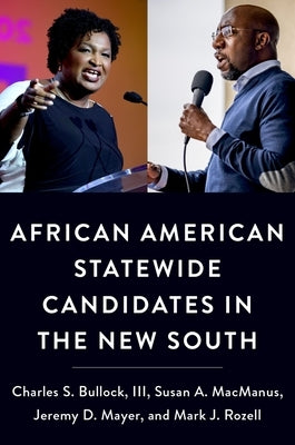 African American Statewide Candidates in the New South by Bullock III, Charles S.