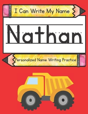 I Can Write My Name: Nathan: Personalized Name Writing Book by Caluse, Kim