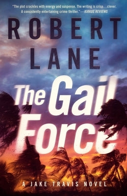 The Gail Force by Lane, Robert