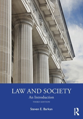 Law and Society: An Introduction by Barkan, Steven