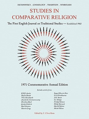 Studies in Comparative Religion: Commemorative Annual Edition - 1971 by Clive-Ross, F.
