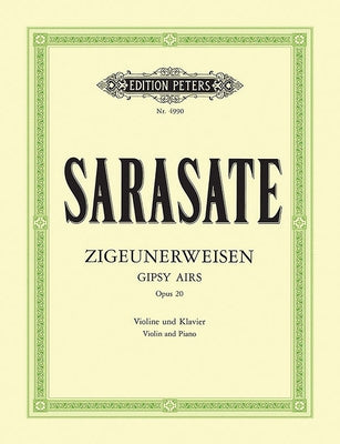 Zigeunerweisen (Gypsy Airs) Op. 20 (Ed. for Violin and Piano by the Composer): For Violin and Orchestra by Sarasate, Pablo De