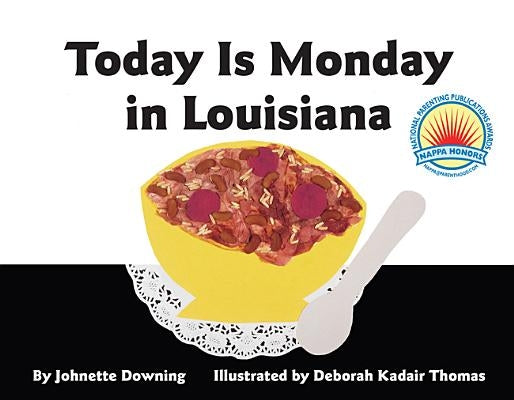 Today Is Monday in Louisiana by Downing, Johnette