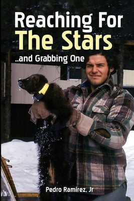 Reaching for the Stars.. and Grabbing One by Ramirez, Pedro (Pete)