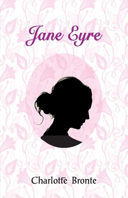 Jane Eyre by Bronte, Charlotte