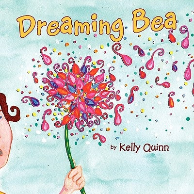 Dreaming Bea by Quinn, Kelly