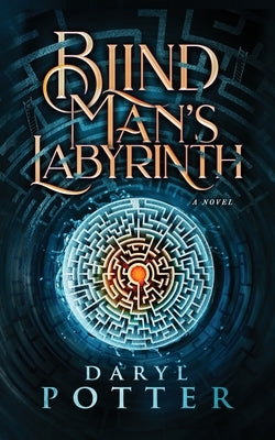 Blind Man's Labyrinth by Potter, Daryl