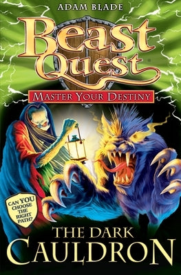 Beast Quest: Master Your Destiny 1: The Dark Cauldron [With Collector Cards] by Blade, Adam