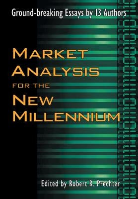Market Analysis for the New Millennium by Prechter, Robert R.